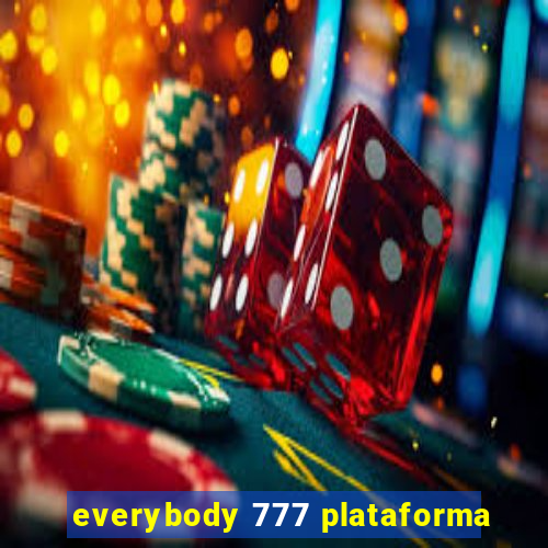 everybody 777 plataforma